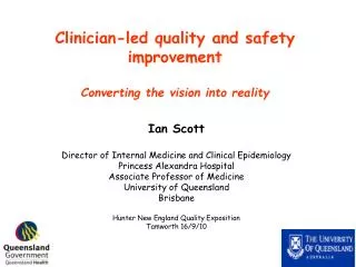 Clinician-led quality and safety improvement Converting the vision into reality