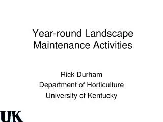 Year-round Landscape Maintenance Activities
