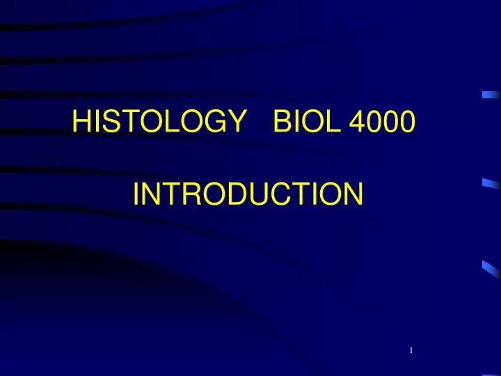 histology biol 4000 introduction