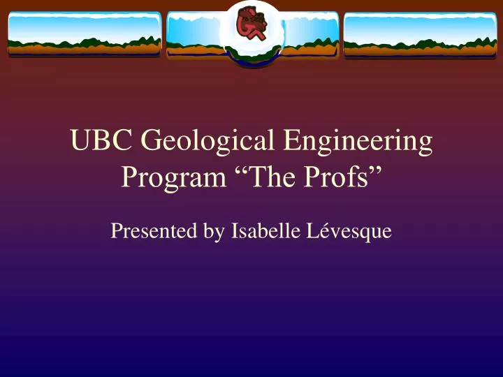 ubc geological engineering program the profs