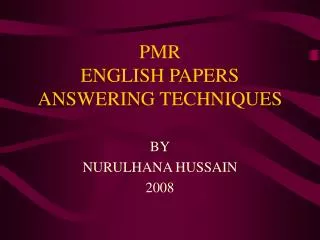 PMR ENGLISH PAPERS ANSWERING TECHNIQUES