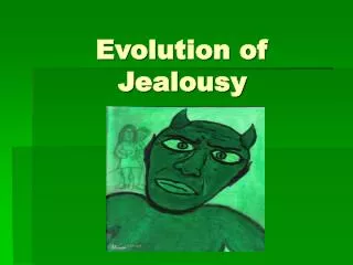 Evolution of Jealousy