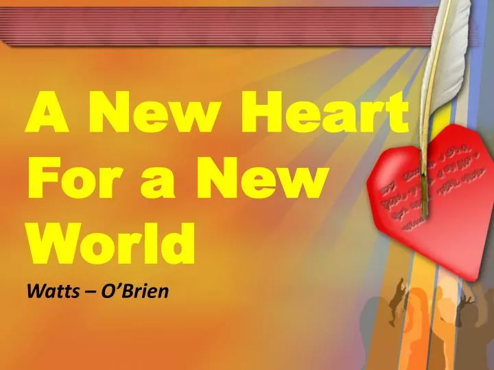 a new heart for a new world watts o brien