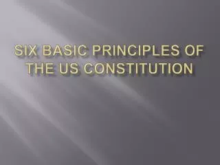 Six basic principles of the US Constitution