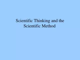 Scientific Thinking and the Scientific Method