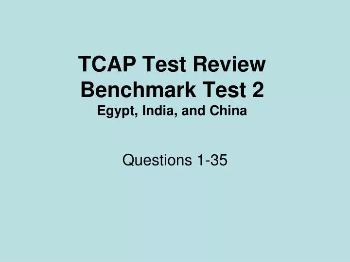 tcap test review benchmark test 2 egypt india and china