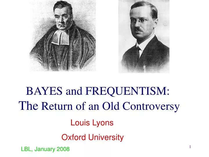 bayes and frequentism the return of an old controversy