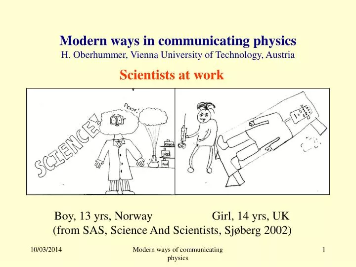 modern ways in communicating physics h oberhummer vienna university of technology austria