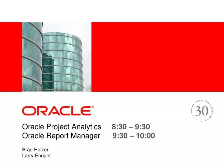 oracle project analytics 8 30 9 30 oracle report manager 9 30 10 00