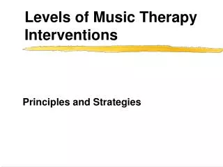 Levels of Music Therapy Interventions