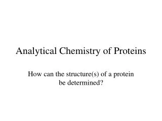 Analytical Chemistry of Proteins