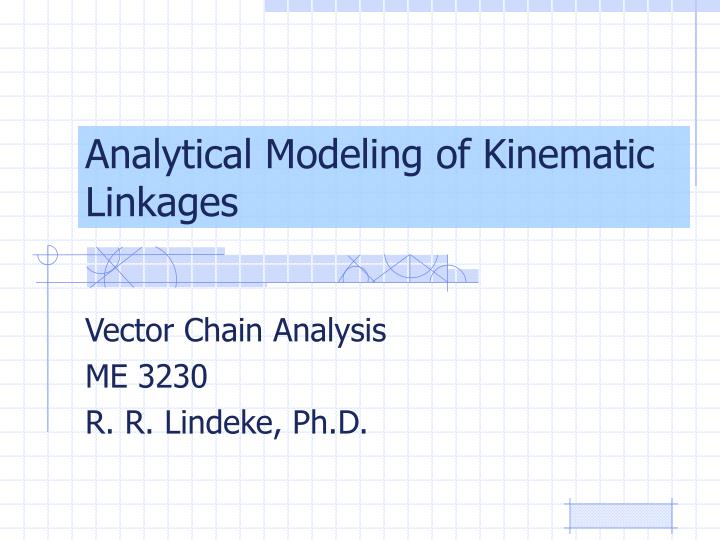 analytical modeling of kinematic linkages