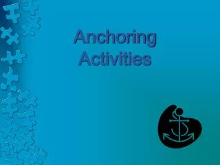 Anchoring Activities