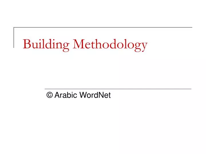 building methodology