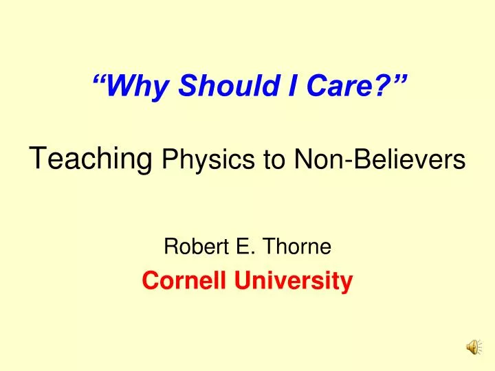 why should i care teaching physics to non believers