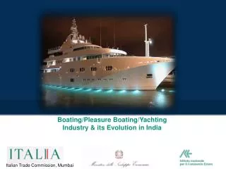 Boating/Pleasure Boating/Yachting Industry &amp; its Evolution in India