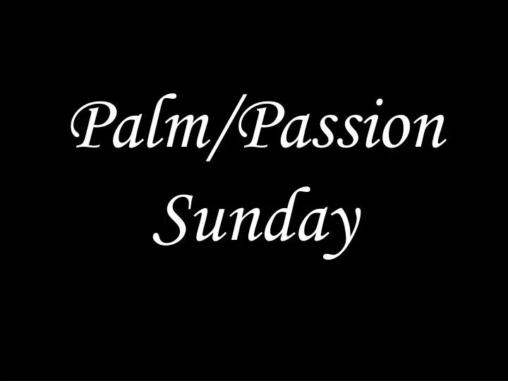 palm passion sunday