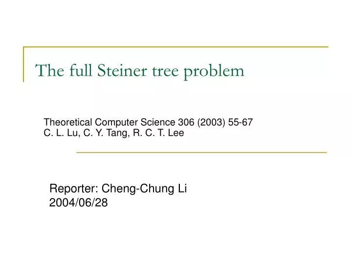 the full steiner tree problem