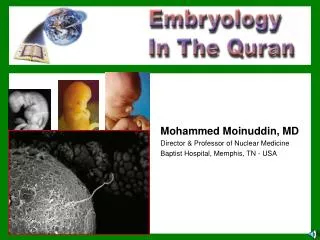 Mohammed Moinuddin, MD Director &amp; Professor of Nuclear Medicine Baptist Hospital, Memphis, TN - USA