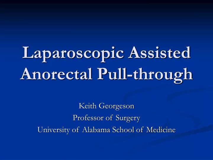 laparoscopic assisted anorectal pull through