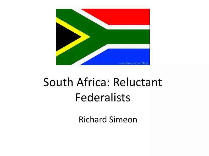 south africa reluctant federalists