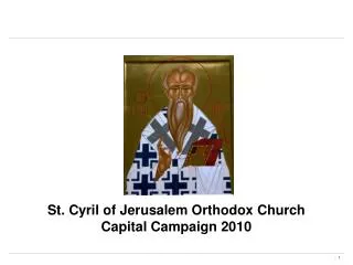 St. Cyril of Jerusalem Orthodox Church Capital Campaign 2010