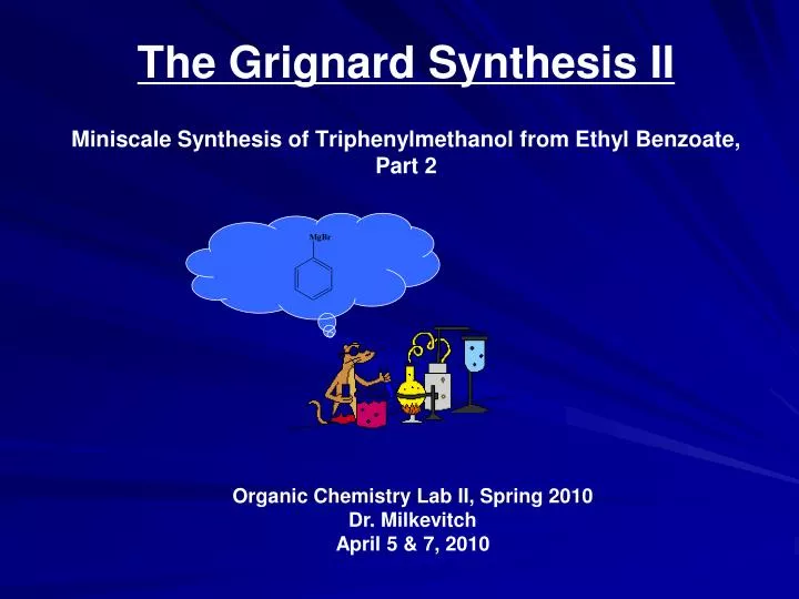 the grignard synthesis ii miniscale synthesis of triphenylmethanol from ethyl benzoate part 2
