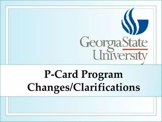 P-Card Program Changes/Clarifications