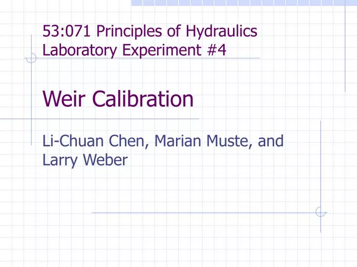 53 071 principles of hydraulics laboratory experiment 4 weir calibration