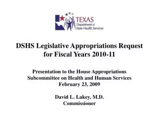 DSHS Legislative Appropriations Request for Fiscal Years 2010-11