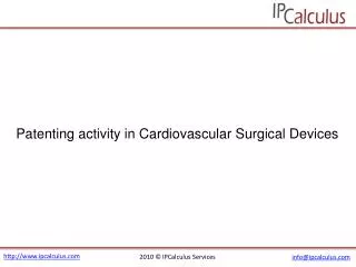 IPCalculus - Cardiovascular Surgical Devices Patenting Activ