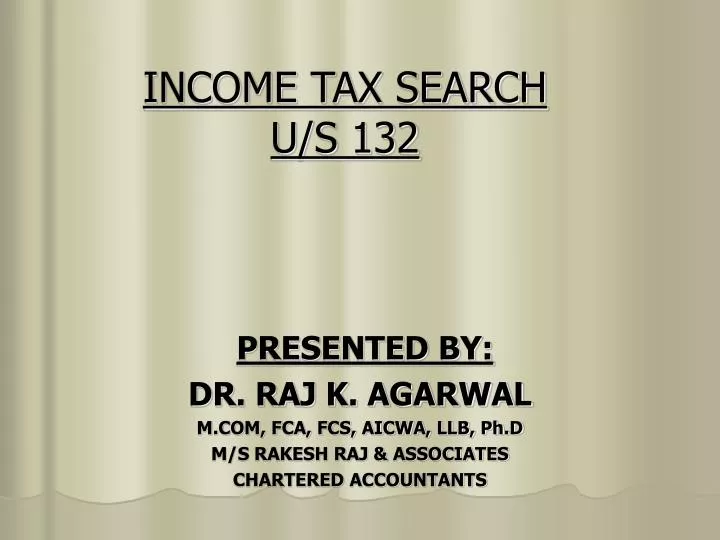 income tax search u s 132