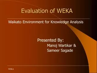 Evaluation of WEKA
