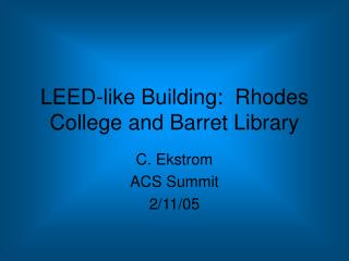 LEED-like Building: Rhodes College and Barret Library