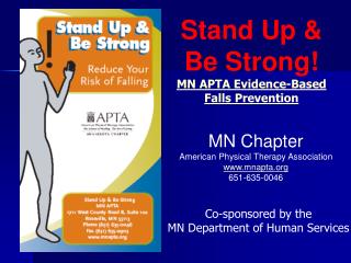 Stand Up &amp; Be Strong! MN APTA Evidence-Based Falls Prevention