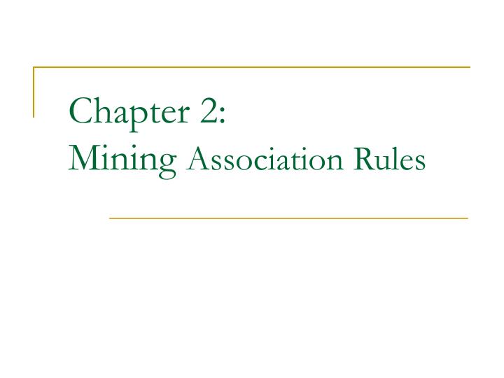 chapter 2 mining association rules