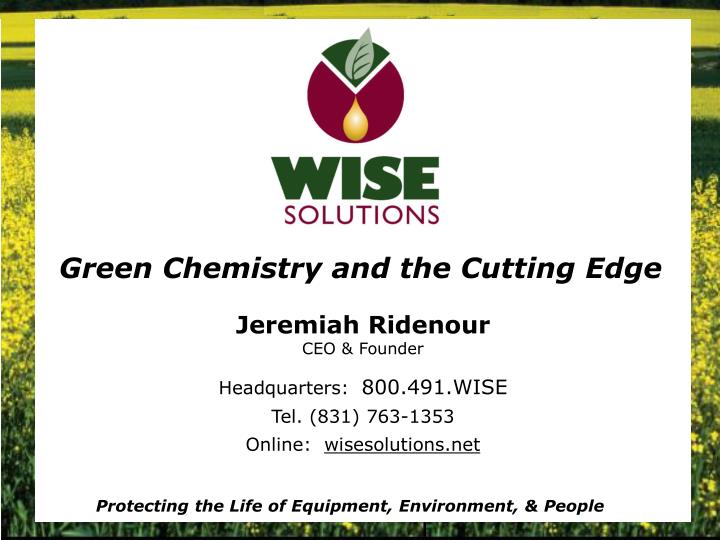 jeremiah ridenour ceo founder headquarters 800 491 wise tel 831 763 1353 online wisesolutions net