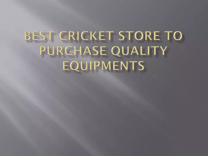 best cricket store to purchase quality equipments