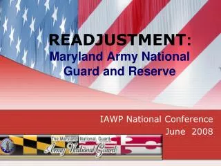 READJUSTMENT : Maryland Army National Guard and Reserve