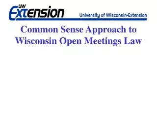Common Sense Approach to Wisconsin Open Meetings Law