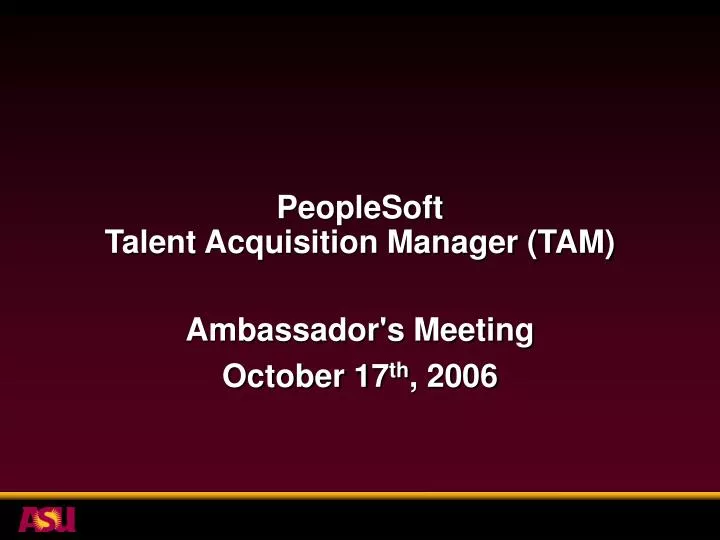 peoplesoft talent acquisition manager tam
