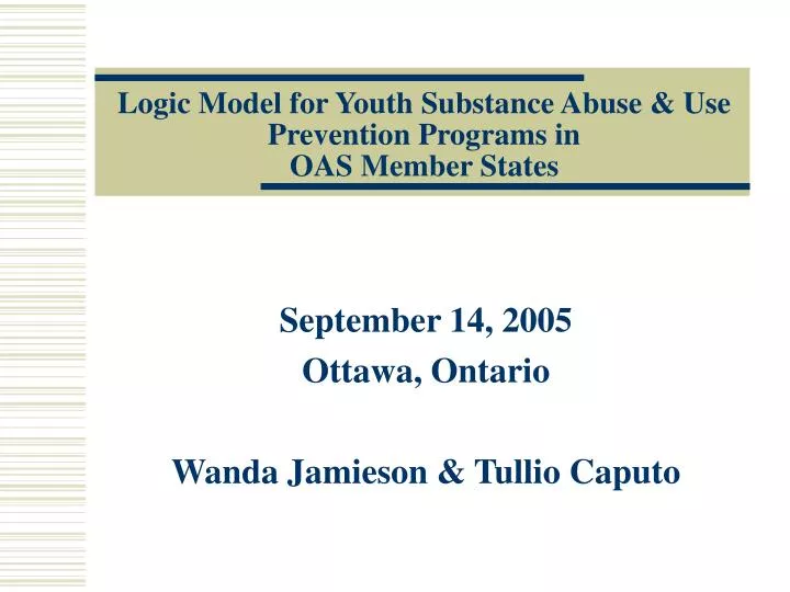 logic model for youth substance abuse use prevention programs in oas member states