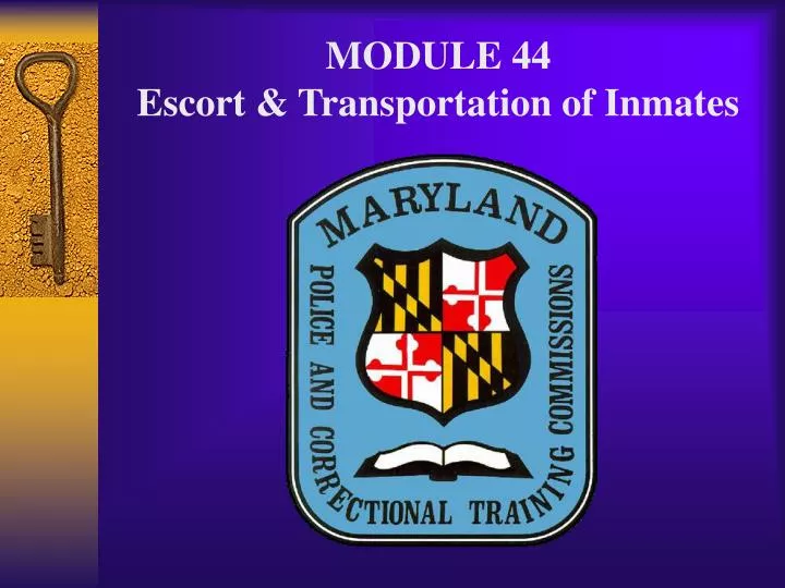 module 44 escort transportation of inmates