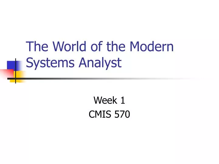 the world of the modern systems analyst