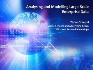 Analysing and Modelling Large-Scale Enterprise Data