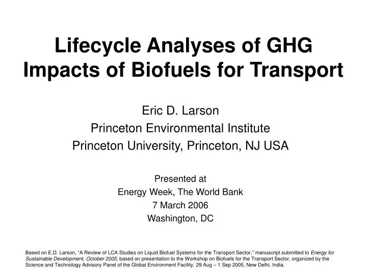lifecycle analyses of ghg impacts of biofuels for transport