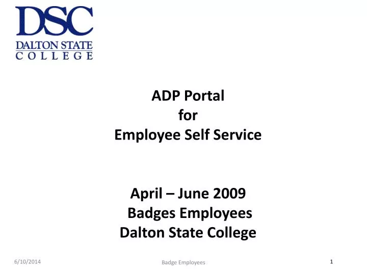 adp portal for employee self service april june 2009 badges employees dalton state college