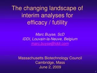 The changing landscape of interim analyses for efficacy / futility