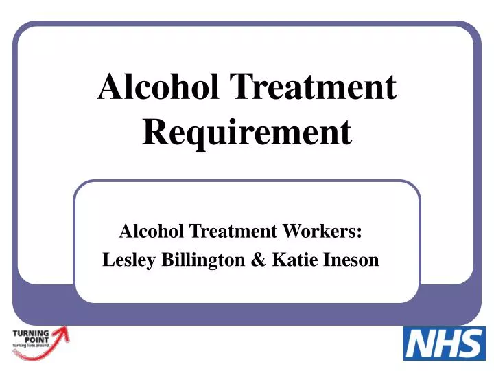 alcohol treatment requirement