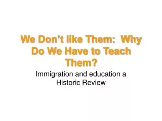 We Don’t like Them: Why Do We Have to Teach Them?